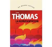 La représentation Claire Thomas (Auteur), Laura Derajinski (Traduction)