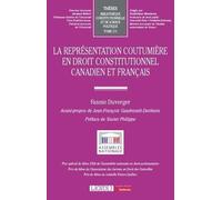La représentation coutumière en droit constitutionnel canadien et français (171)