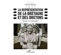 Fanch Babel – La représentation de la Bretagne et des Bretons – Essai d'imagologie – Broché