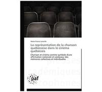 La Représentation De La Chanson Québécoise Dans Le Cinéma Québécois