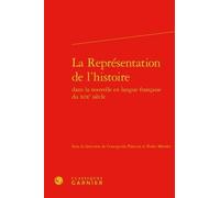 La Représentation De L'histoire Dans La Nouvelle En Langue Française Du Xixe Siècle