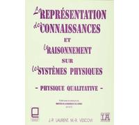 La Representation Des Connaissances Et Le Raisonnement Sur Les Systemes Physiques
