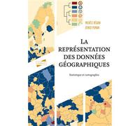 La représentation des données géographiques Statistique et cartographie - 4ème édition - Michèle Béguin - Armand Colin - broché - Etude