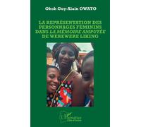 La Représentation Des Personnages Féminins Dans La Mémoire Amputée De Werewere Liking