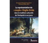 La représentation du «couple» Virgile-Ovide dans la tradition culturelle de l''Antiquité à nos jours