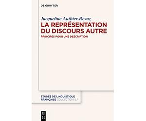 La Représentation Du Discours Autre: Principes Pour Une Description