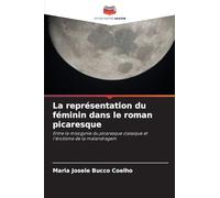 La représentation du féminin dans le roman picaresque