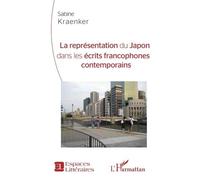 La Représentation Du Japon Dans Les Écrits Francophones Contemporains