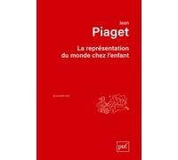 La représentation du monde chez l'enfant - Jean Piaget - Puf - broché - Etude