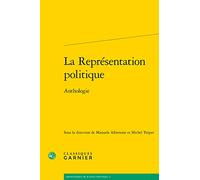 La Représentation politique: Anthologie