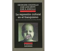 La represión cultural en el franquismo: Diez años de censura de libros durante la Ley de Prensa, 1966-1976