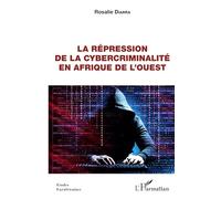 Rosalie Diarra – La répression de la cybercriminalité en Afrique de l'Ouest