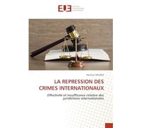 La Repression Des Crimes Internationaux
