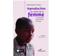La reproduction du statut de la femme en République Démocratique du Congo - Espérance Bayedila B. Tshimungu - L'harmattan - broché - Etude
