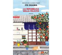 La repubblica della felicità - Ito Ogawa - Neri Pozza - ebook (ePub) - Livre