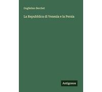 La Repubblica di Venezia e la Persia