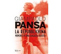 La repubblichina. Memorie di una ragazza fascista