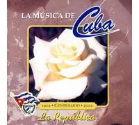 La Republica/La Musica de Cuba (US [Import]