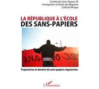 Béatrice Thellier – La République à l'école des sans-papiers – Trajectoires et devenir – Broché