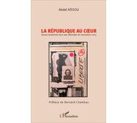 La république au cœur Douze lycéennes face aux attentats de novembre 2015 - Abdelkader Aïssou - L'harmattan - broché - Récit
