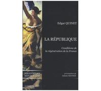 La République - Conditions De La Régénération De La France