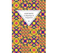 La République de l'imagination - Azar Nafisi - Zulma - Poche - Essai