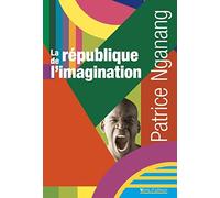 La république de l'imagination: Lettres au benjamin