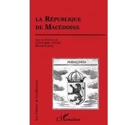 La République de Macédoine - Christophe Chiclet - L'harmattan - Livre
