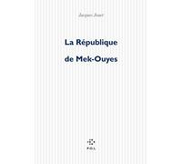 La République de Mek-Ouyes: Roman-feuilleton
