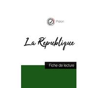 La République de Platon (fiche de lecture et analyse complète de l'oeuvre)