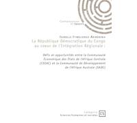 La République démocratique du Congo au coeur de l'Intégration Régionale