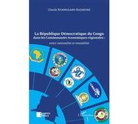 Bazibuhe – La République Démocratique du Congo dans les Communautés économiques régionales – Broché