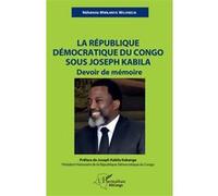 La République démocratique du Congo sous Joseph Kabila Néhémie Mwilanya Wilondja (Auteur)