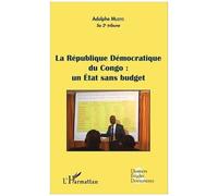 Adolphe Muzito – La République Démocratique du Congo : un État sans budget – Fascicule broché