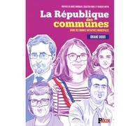 La république des communes 80 idées pour la mairie - Oriane Dioux - Fakir Editions - broché - Essai