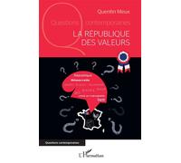 La République des valeurs - Quentin Meux - L'harmattan - broché - Essai