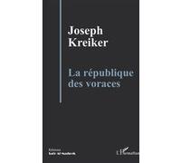 La république des voraces - Joseph Kreiker - L'harmattan - broché - Essai
