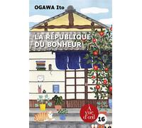 La republique du bonheur Edition en gros caractères - Ito Ogawa - A Vue D'oeil - broché - Roman