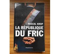 La République du fric Pascal Krop (Auteur)