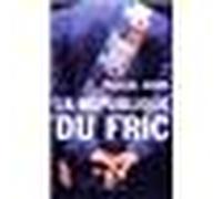 La République du fric – Flammarion