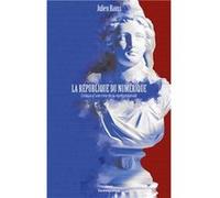 La République du numérique - Critique d'une crise de la représentativité Julien Hauss (Auteur)