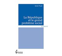 La République et le grand problème social