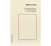 La République et les langues - Michel Launey - Raisons D'agir Eds - broché - Essai