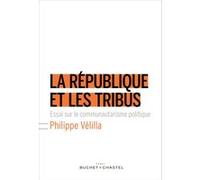La république et les tribus Philippe Velilla (Auteur)