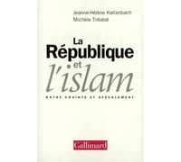 La République et l'islam Jeanne-Hélène Kaltenbach (Auteur), Michèle Tribalat (Auteur)