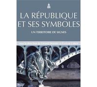 La République et ses symboles Un territoire de signes - Gérard Monnier - De La Sorbonne Editions - broché - Essai