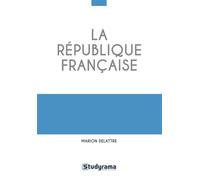 La République française - Marion Delattre - Studyrama Eds - broché - Etude