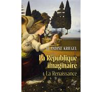 La republique imaginaire - tome 1 la renaissance -la pensee politique moderne de la renaissance a l - Blandine Kriegel - Cerf - broché - Essai