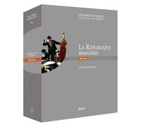 La République imaginée (1870-1914): Version prestige