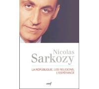 Les république, les religions, l'espérance Nicolas Sarkozy (Auteur)